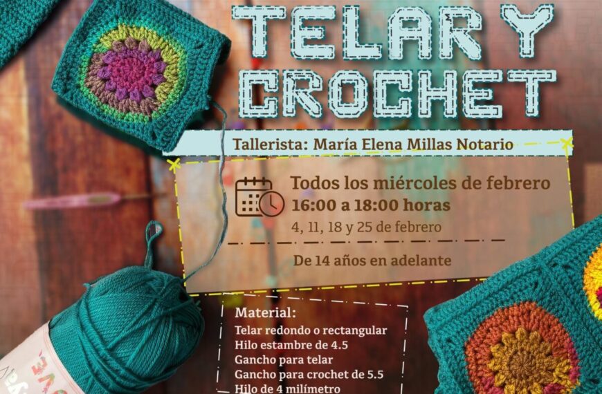 Aprende la técnica del telar y crochet con el taller gratuito de la Secretaría de Cultura