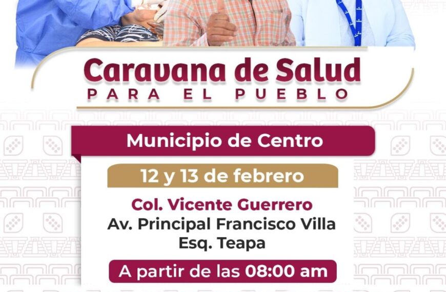 Caravana de Salud para el Pueblo llegará a la colonia Vicente Guerrero en Centro