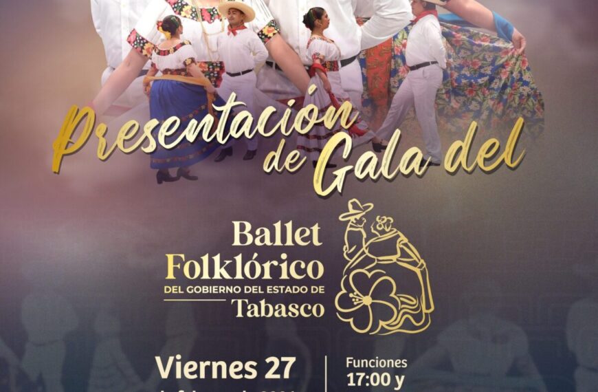 El Ballet Folklórico del Gobierno del Estado de Tabasco presentará Gala 2026 en el Teatro Esperanza Iris