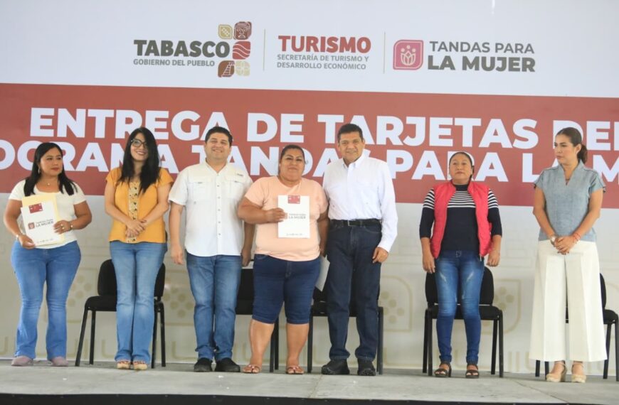 Con Tandas para la Mujer Gobierno del Pueblo empodera a 600 indígenas choles de Tacotalpa, antes olvidadas y maltratadas