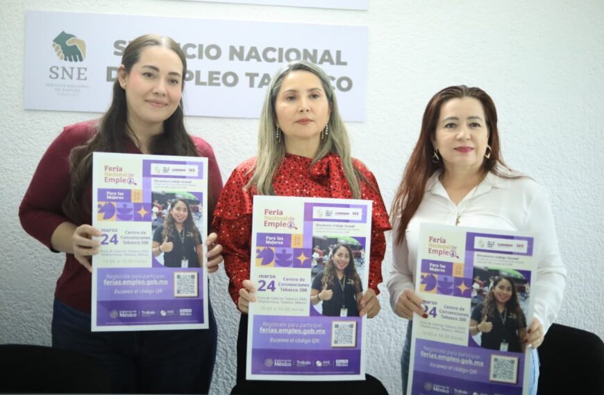 El SNE Tabasco realizará la Feria Nacional de Empleo para las Mujeres 2026 para impulsar la inclusión y el desarrollo laboral